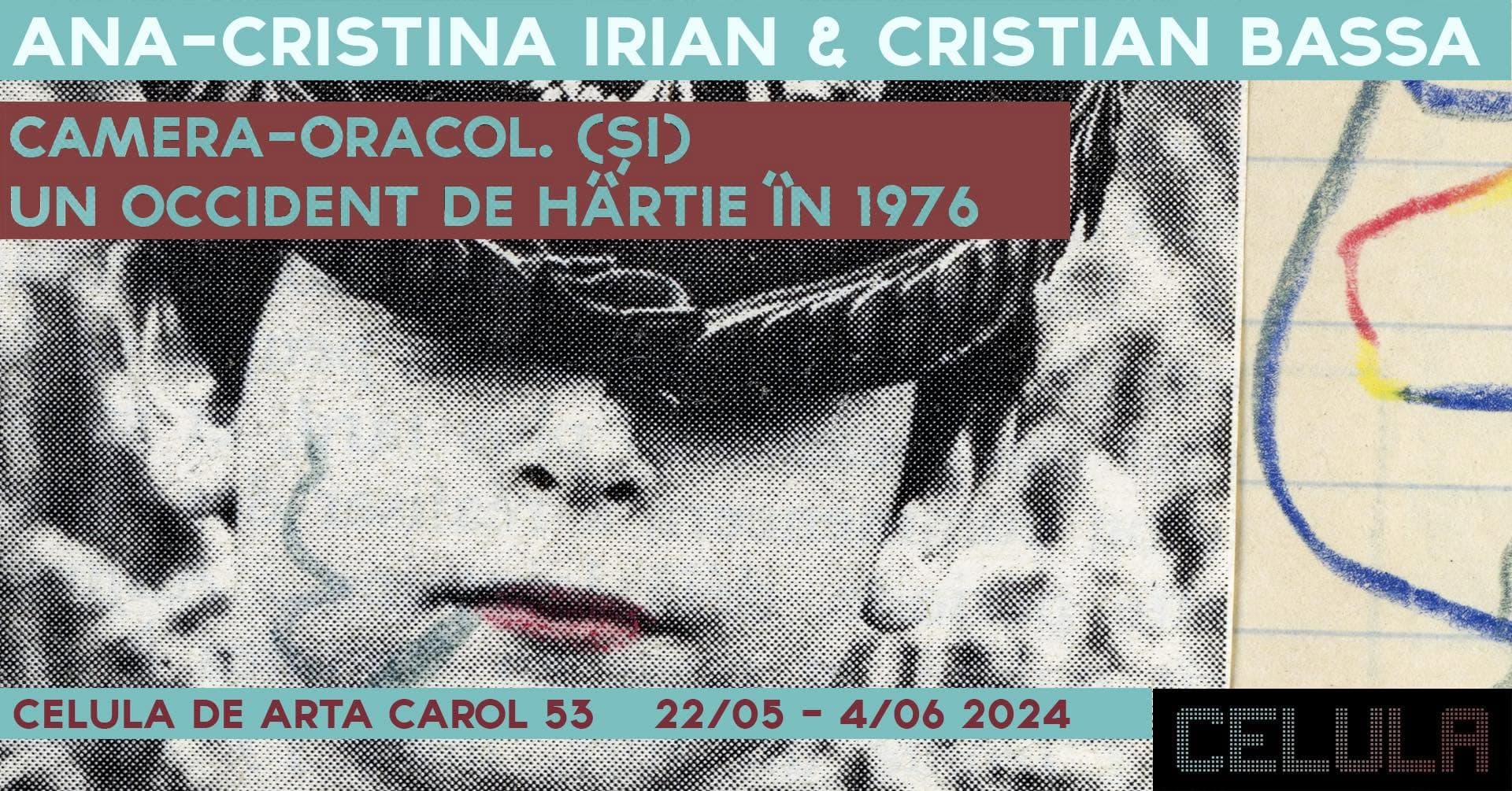 Camera-oracol. (și) un Occident de hârtie în 1976”
Ana-Cristina Irian & Cristian Bassa / Omnia Photo